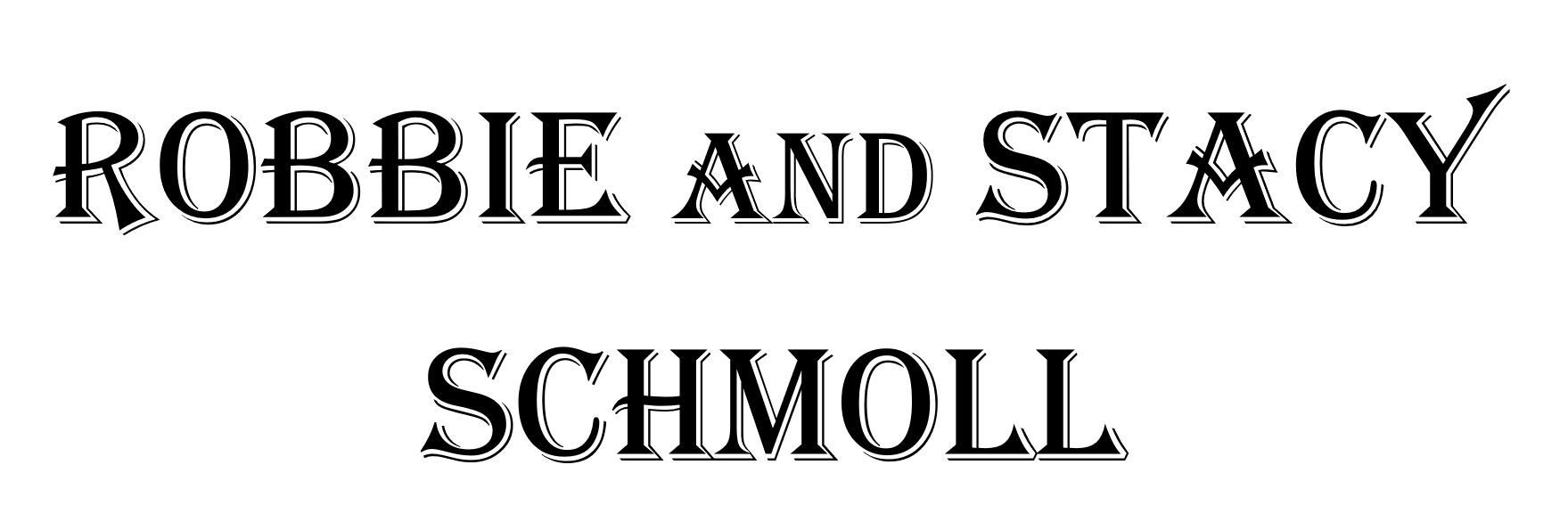 Robbie and Stacy Schmoll